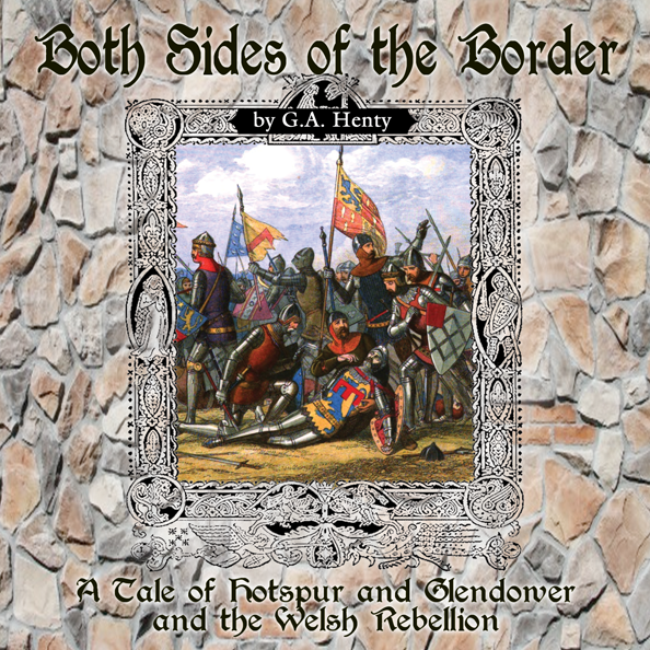 Both Sides the Border: A Tale of Hotspur and Glendower