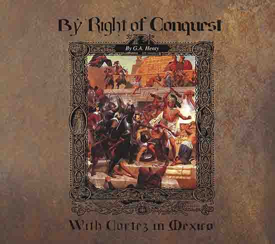 By Right of Conquest: With Cortez in Mexico - Audio Book