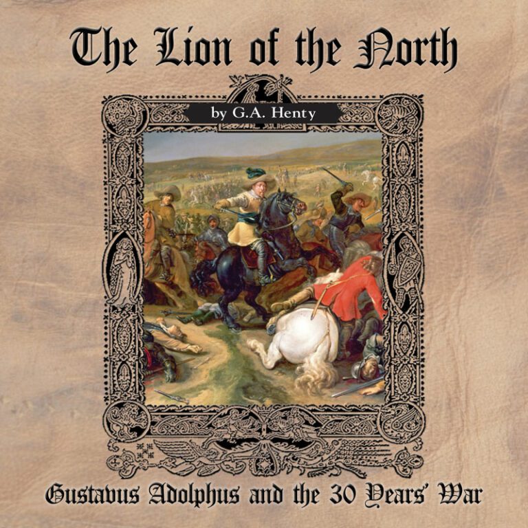 The Lion of the North: A Tale of Gustavus Adolphus- Audio Book