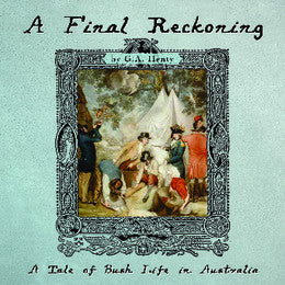 A Final Reckoning: A Tale of Bush Life in Australia - Audio Book