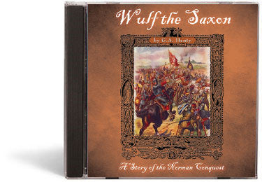 Wulf the Saxon: A Story of the Norman Conquest  - Audio Book